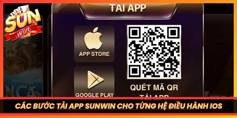 Các bước tải app SUNWIN cho từng hệ điều hành IOS