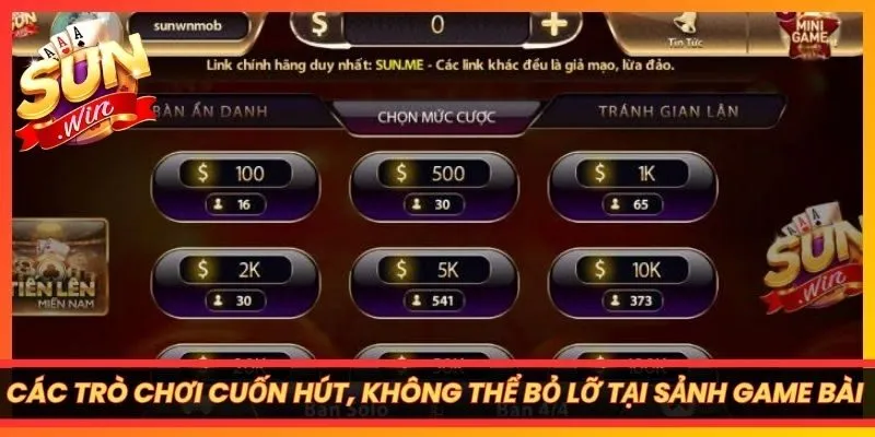 Các trò chơi cuốn hút, không thể bỏ lỡ tại sảnh game bài SUNWIN 