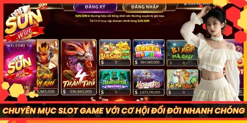 Chuyên mục slot game với cơ hội đổi đời nhanh chóng