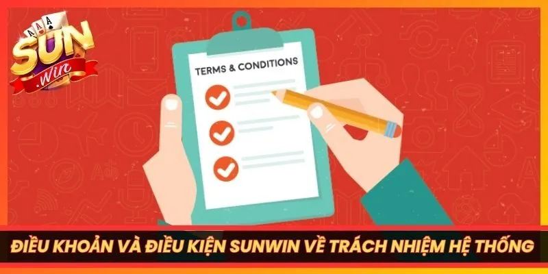 Điều khoản và điều kiện Sunwin về trách nhiệm của hệ thống và người chơi