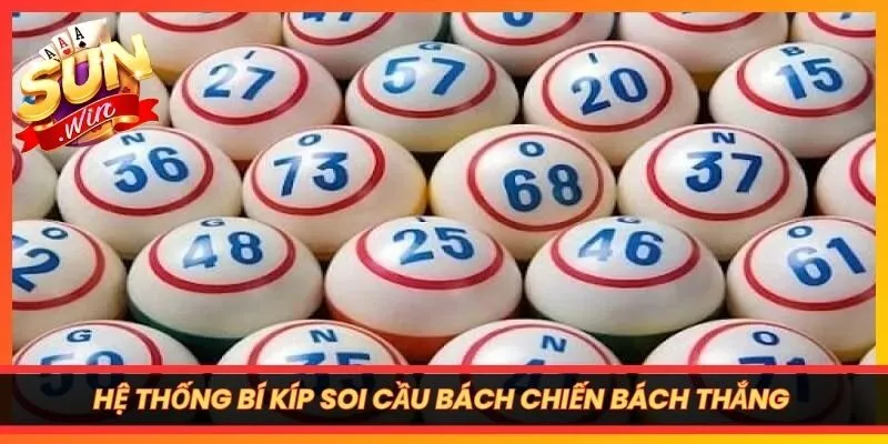 Hệ thống bí kíp soi cầu bách chiến bách thắng lô đề siêu tốc