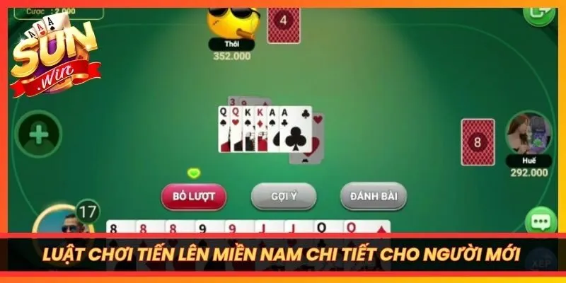Luật chơi Tiến Lên Miền Nam chi tiết cho người mới tham gia
