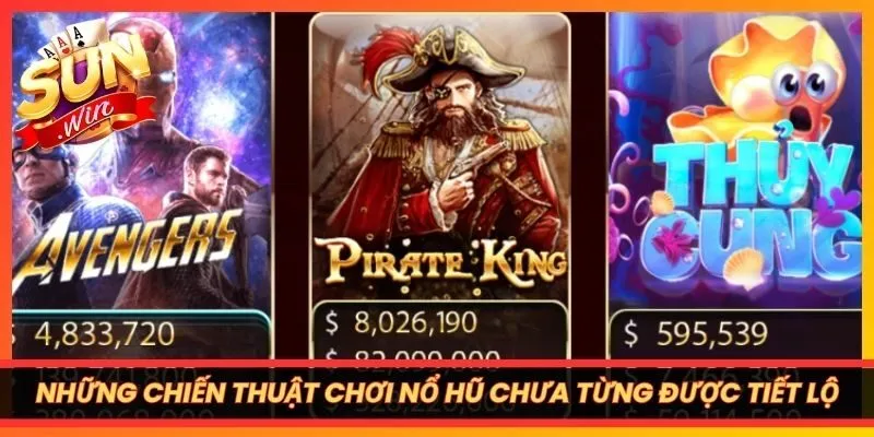 Những chiến thuật chơi nổ hũ chưa từng được tiết lộ