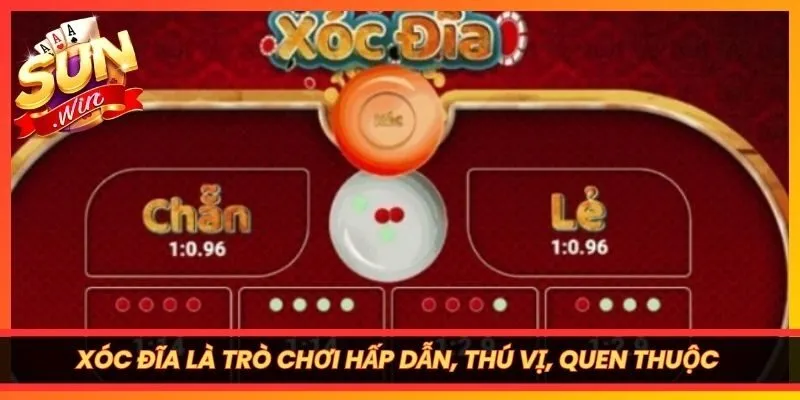 Xóc Đĩa là trò chơi hấp dẫn, thú vị, quen thuộc với nhiều người